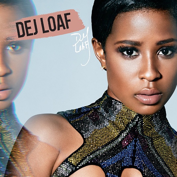 DEJ LOAF 2016