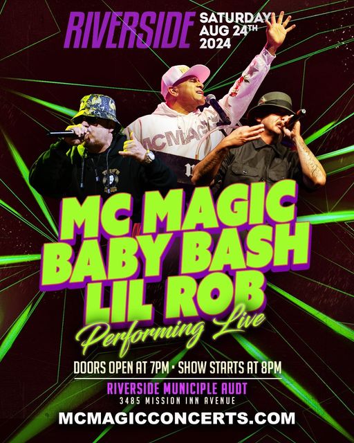 MC Magic, Baby Bash & Lil’ Rob⁣⁣ || Riverside Municipal Auditorium⁣⁣, Riverside