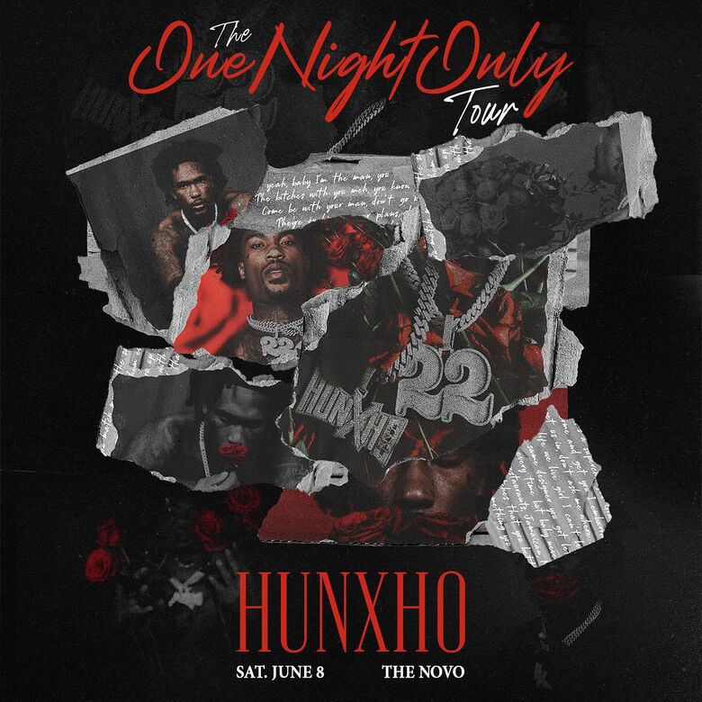 Hunxho The One Night Only Tour || The Novo, Los Angeles [Venue Change]