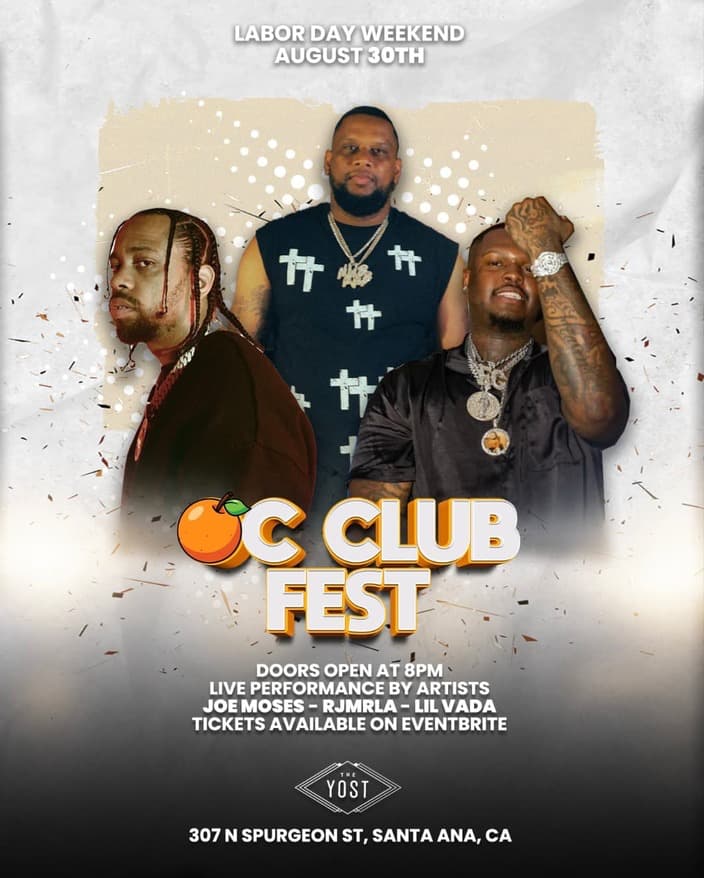 OC CLUB FEST Labor Day Weekend 2024 – RJMRLA + Joe Moses + Lil Vada at Yost Theater, Santa Ana