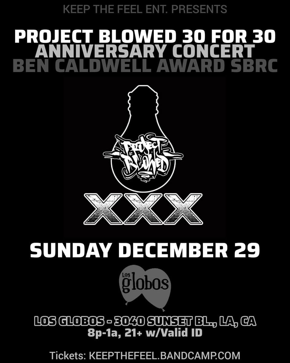 Project Blowed 30th Anniversary Concert at Los Globos, Los Angeles