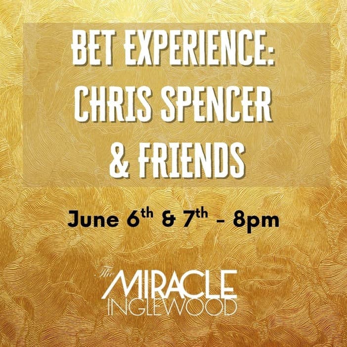BET Experience Chris Spencer