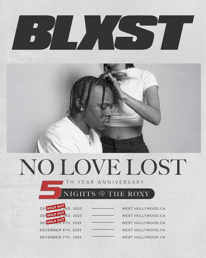 BLXST - No Love Lost - Shows Add
