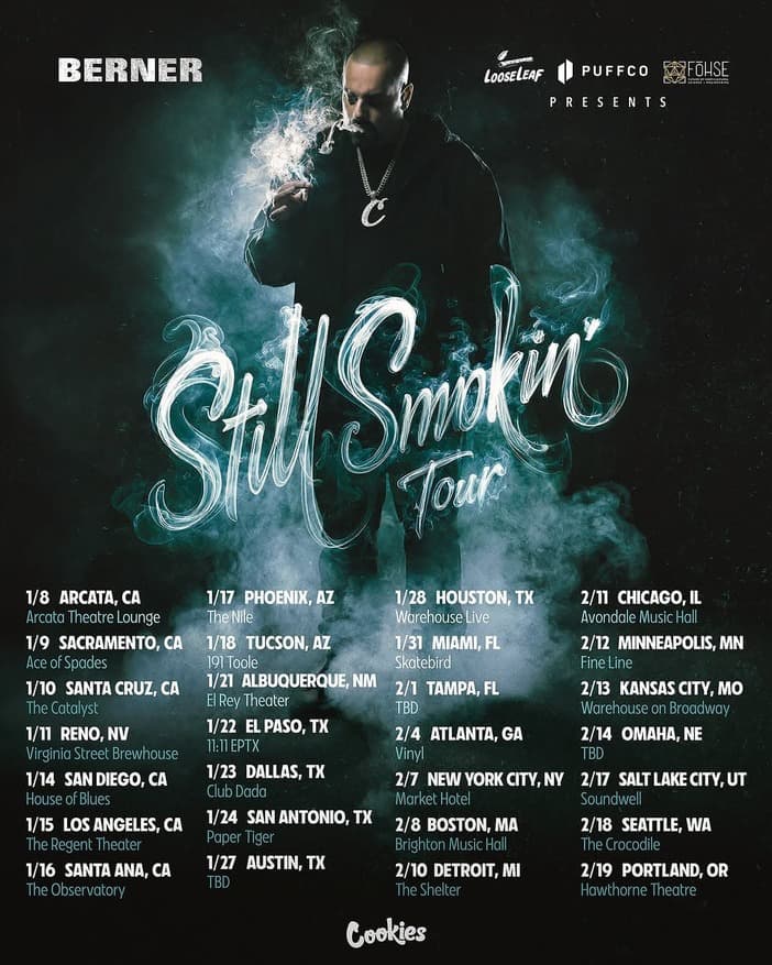Berner - Still Smokin Tour